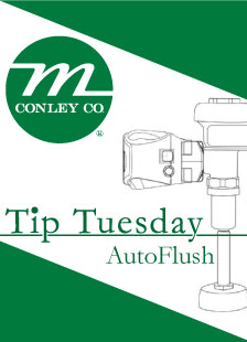 M Conley Tip Tuesday Features AutoFlush Solutions